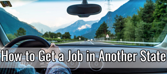 How to Get a Job in Another State