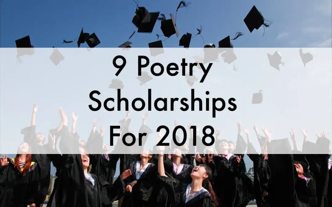 9 Poetry Scholarships For 2018 (And Tips to Win Them)